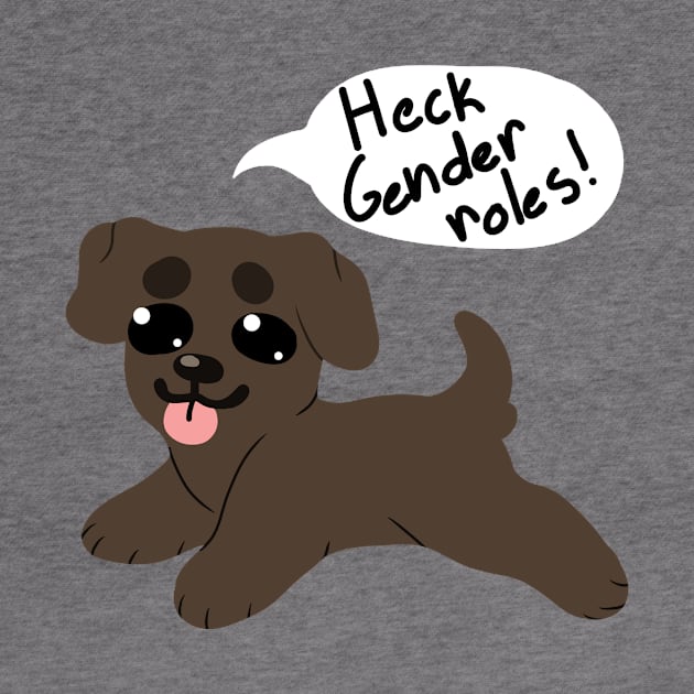 Heck Gender Roles! Lab puppy by Gh0st